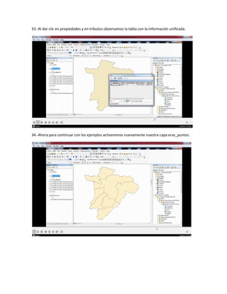 33.-Al dar clic en propiedades y en tributos observamos la tabla con la información unificada.
34.-Ahora para continuar con los ejemplos activaremos nuevamente nuestra capa eras_puntos.
 