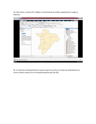 35.- Nos iremos a nuestro Arc ToolBox, en herramientas de análisis superposición y luego en
selección.
36.- En datos de entrada pondremos nuestra capa Eras_puntos y en datos de salida dejamos el
mismo nombre y damos clic en la pestaña pequeña que dice SQL.
 