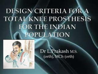 Dr L.Prakash M.S.
(orth), MCh (orth)
 