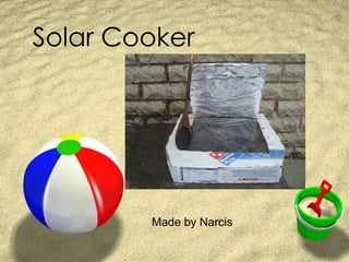 Solar Cooker Made by Narcis 
