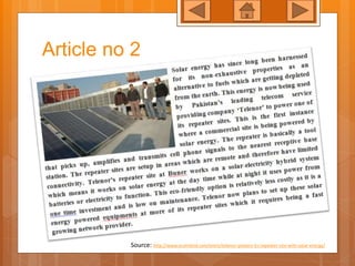 Article no 2
Source: http://www.ecofriend.com/entry/telenor-powers-its-repeater-site-with-solar-energy/