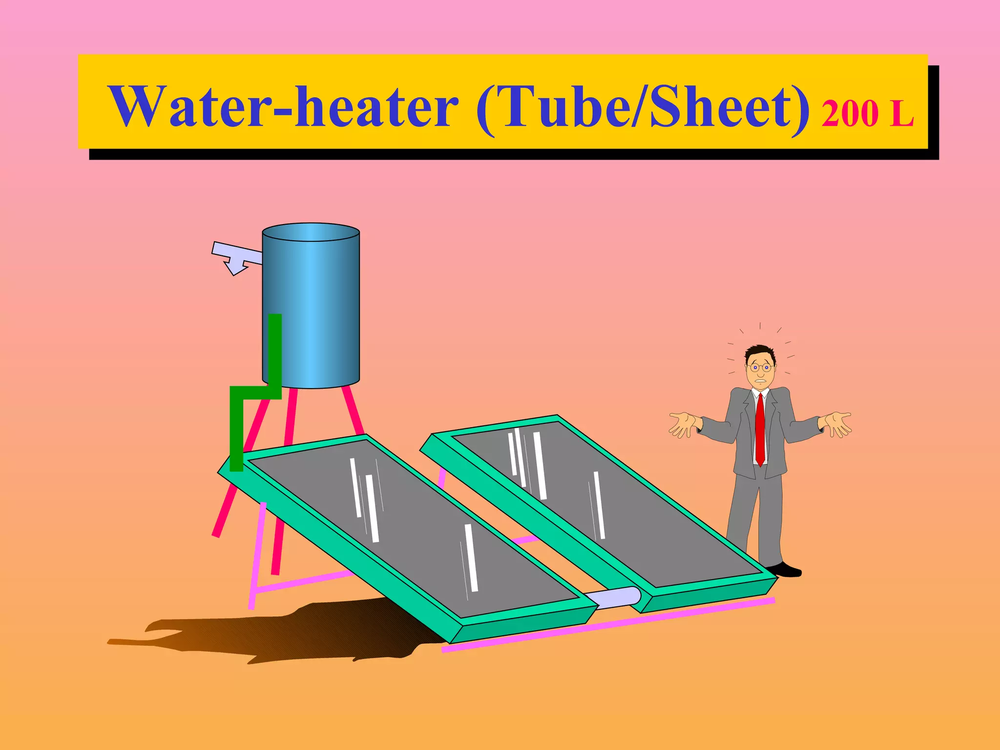 Water-heater (Tube/Sheet) 200 L