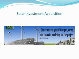 Solar Investment Acquisition