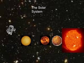 The Solar System 