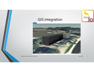 GIS integration
11/01/2016Trihelicon LLC Commercial in Confidence 8
 