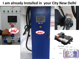 I am already Installed in your City New Delhi
 