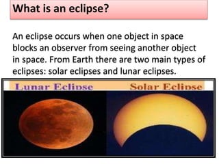 About Eclipse Solar and lunar eclipses | PPTX