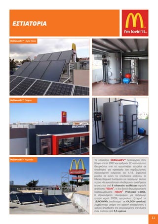 11
McDonald’s™ Αγία Νάπα
McDonald’s™ Πάφος
McDonald’s™ Λεμεσός
 