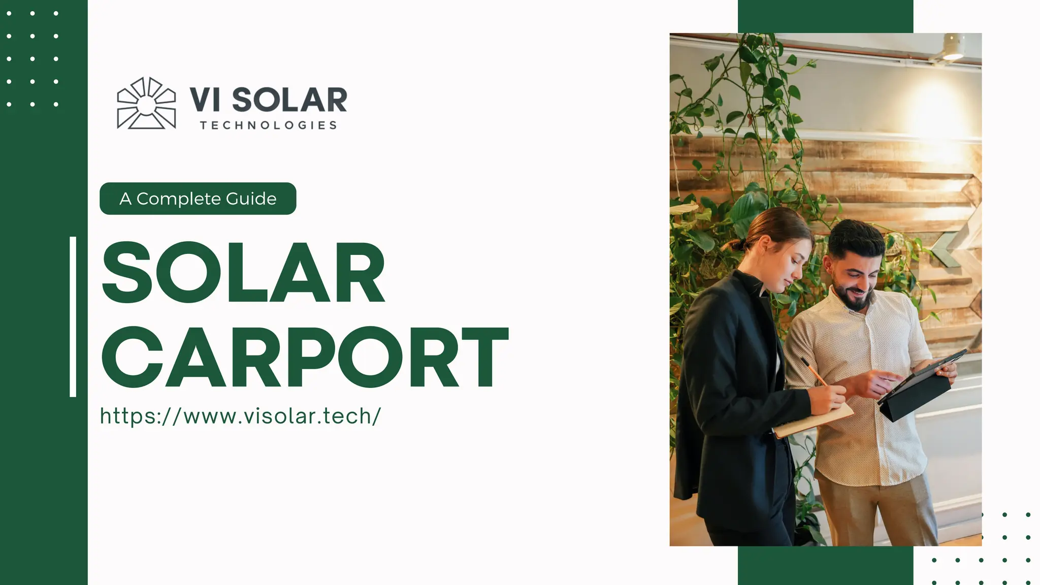 A Complete Guide
https://www.visolar.tech/
SOLAR
CARPORT
 