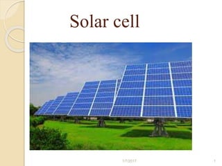 Solar cell
1/7/2017 1
 