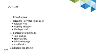 Fabrication of Organic bulk Heterojunction Solar Cell | PPTX