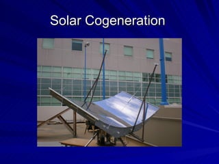 Solar Cogeneration  