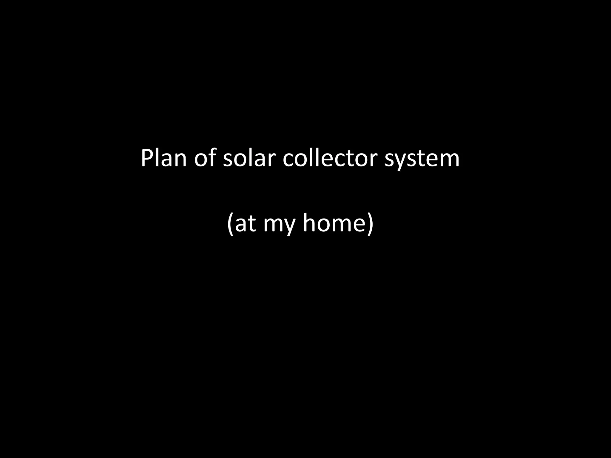 Photo inspiration: Gallery Detail: Solar Collector System Blog