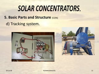 .
d) Tracking system.
29-Jul-08 RIZWAN MASOOD. 21
5. Basic Parts and Structure (CON)
 