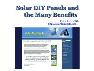 Solar DIY Panels and the Many Benefits  Tyler J. Griffith http://solardiypanels.info   