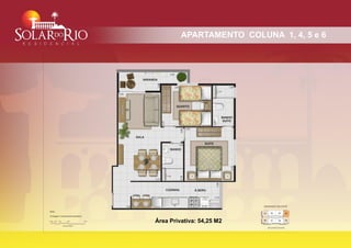 APARTAMENTO COLUNA 1, 4, 5 e 6




Área Privativa: 54,25 M2
 