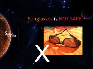  - Sunglasses isNOT SAFE.X