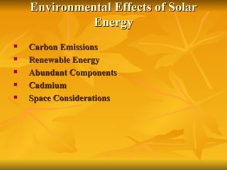 Environmental Effects of Solar Energy Carbon Emissions Renewable Energy Abundant Components Cadmium Space Considerations 