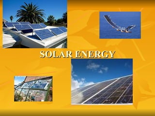 SOLAR ENERGY 