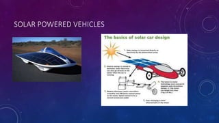 SOLAR POWERED VEHICLES
 