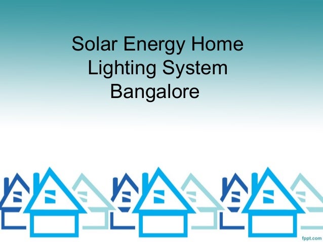 Solar Energy Home Lighting System Bangalore