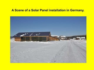 A Scene of a Solar Panel installation in Germany.

 