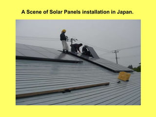 A Scene of Solar Panels installation in Japan.

 
