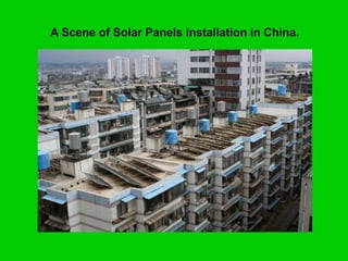 A Scene of Solar Panels installation in China.

 
