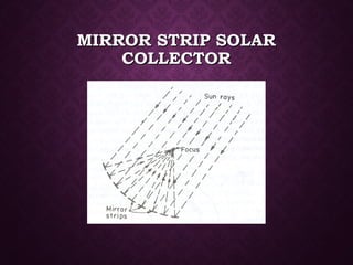 MIRROR STRIP SOLARMIRROR STRIP SOLAR
COLLECTORCOLLECTOR
 