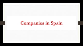 Companies in Spain
 