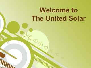 Welcome to
The United Solar
 