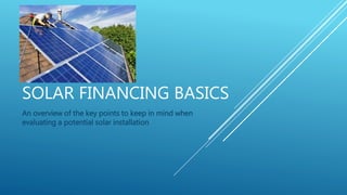 Solar Financing Basics | PPTX