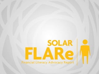 Philippine Financial Literacy Advocacy Report: SOLAR FLARe