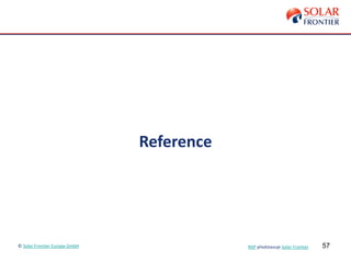 57
Reference
© Solar Frontier Europe GmbH NSP představuje Solar Frontier
 