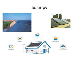 Solar pv
 