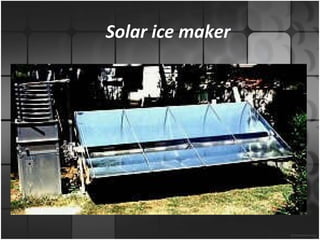 Solar ice maker 