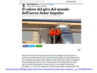 http://www.huffingtonpost.it/marco-morosini/mondo-solar-impulse-_b_11222928.html
 