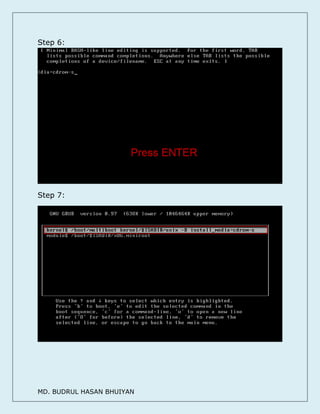 MD. BUDRUL HASAN BHUIYAN
Step 6:
Step 7:
 