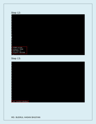 MD. BUDRUL HASAN BHUIYAN
Step 12:
Step 13:
 