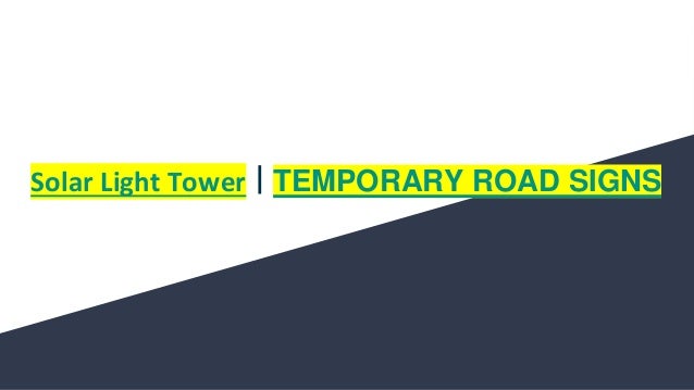 Solar Light Tower | TEMPORARY ROAD SIGNS
 