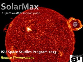 A space weather survival guide

 
