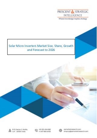 ©P&SIntelligence.Allrightsreserved
1
Solar Micro Inverters Market Size, Share, Growth
and Forecast to 2026
 