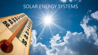 SOLAR ENERGY SYSTEMS
 