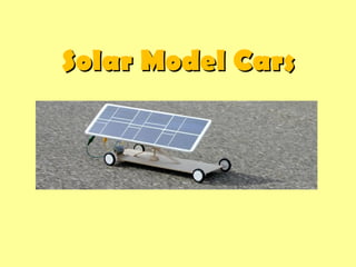 Solar Model Cars
 