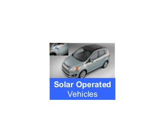 Solar Operated
Vehicles

 
