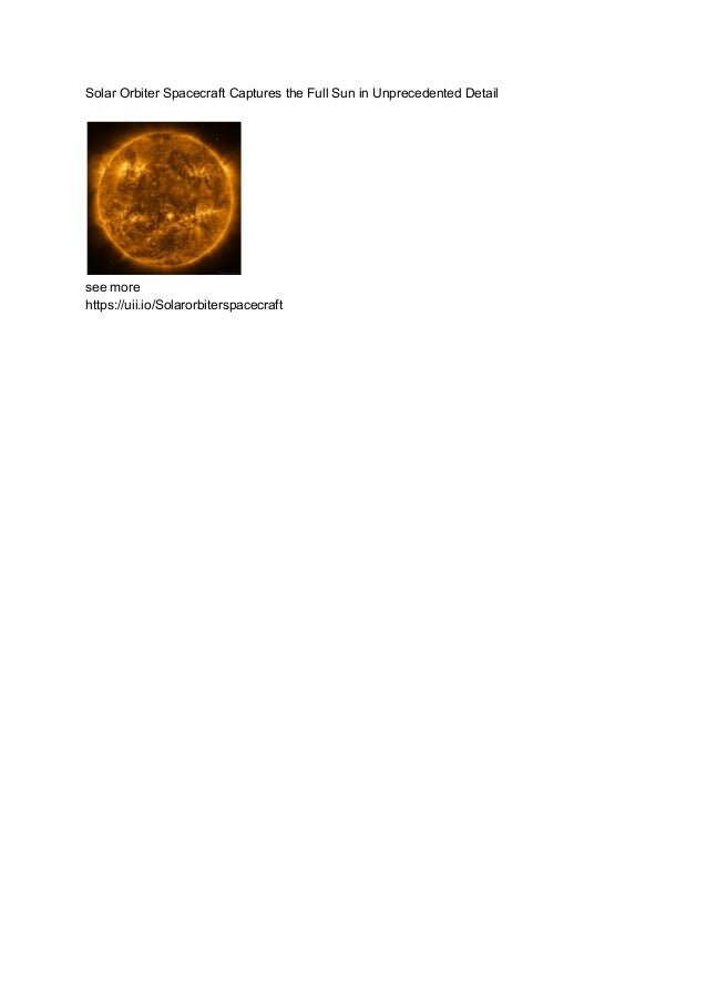 Solar Orbiter Spacecraft Captures the Full Sun in Unprecedented Detail
see more
https://uii.io/Solarorbiterspacecraft
 