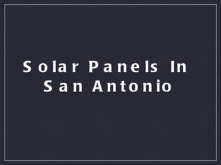 Solar Panels In  San Antonio 