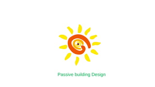 Passive building DesignAldo Leopold Centre, Barabou, Wisconsin –
Carbon Neutral + LEEDTM
Platinum
 