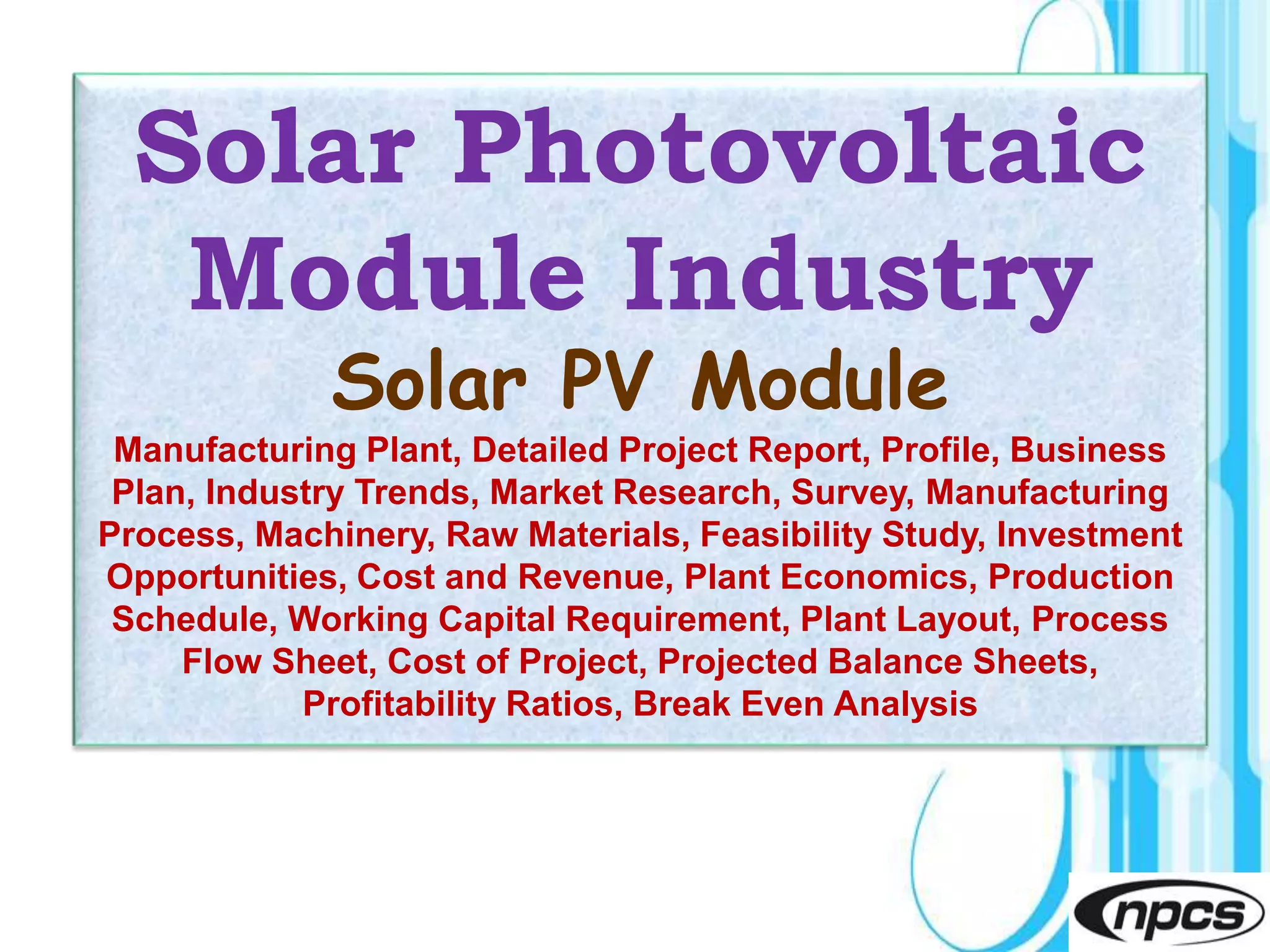 Solar Photovoltaic Module Industry, Solar PV Module Manufacturing Plant