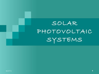SOLAR PHOTOVOLTAIC SYSTEMS 